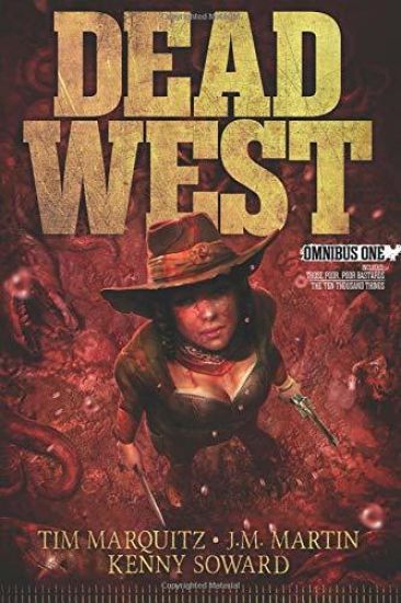 Dead West: Omnibus One