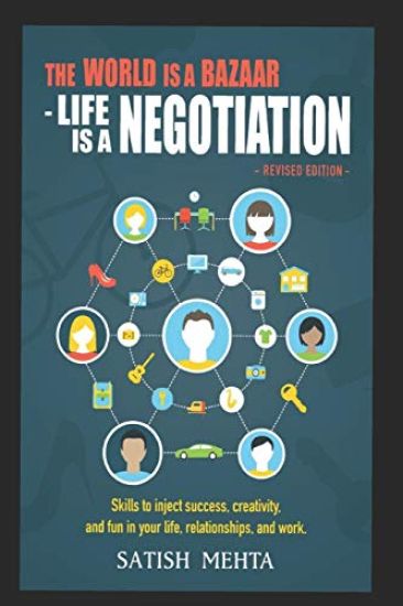 The World Is A BAZAAR - LIFE IS A NEGOTIATION. REVISED EDITION