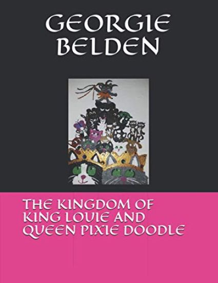 The Kingdom Of King Louie and Queen Pixie Doodle