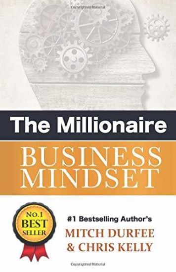 The Millionaire Business Mindset