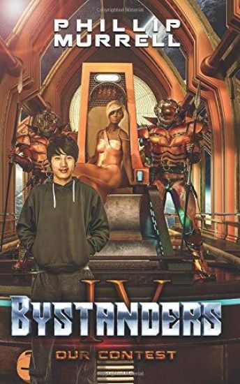 Bystanders IV: Our Contest