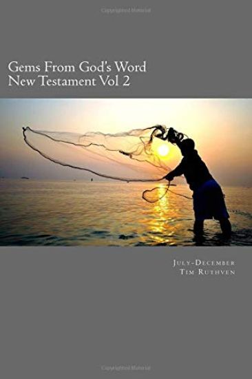 Gems From God's Word: New Testament: July - December