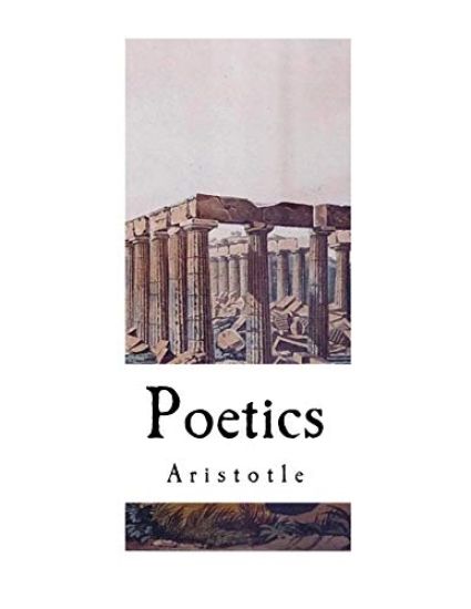 The Poetics of Aristotle: Aristotle's Poetics