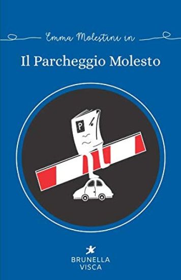 Il Parcheggio Molesto