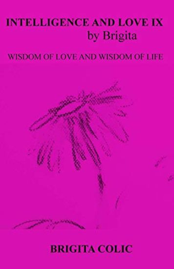 Intelligence and Love by Brigita IX