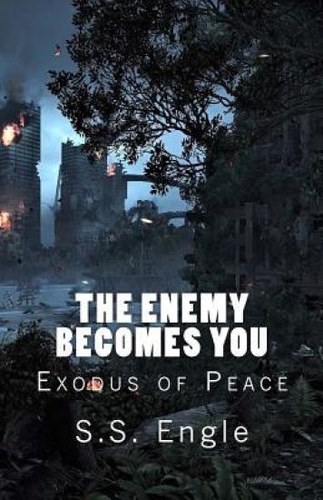 The Enemy Becomes You: Exodus of Peace: Exodus of Peace