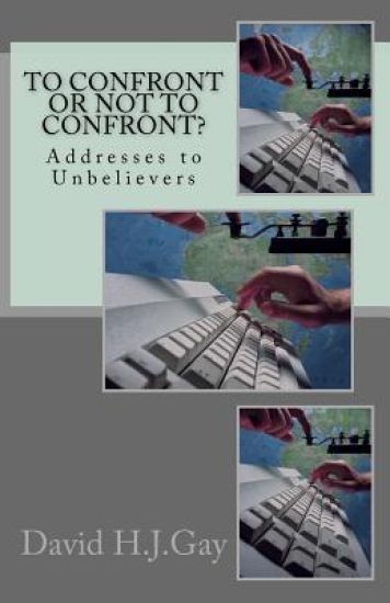 To Confront or Not to Confront?: Addresses to Unbelievers