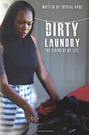 Dirty Laundry: The Stains Of My Life