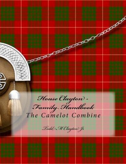 House Clayton - Family Handbook: Camelot Combine
