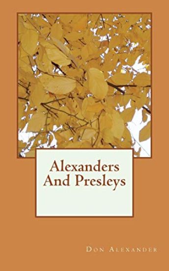 Alexanders And Presleys
