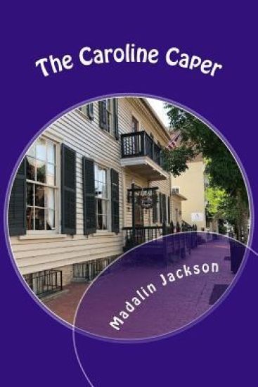 The Caroline Caper: A Writers Block Mystery