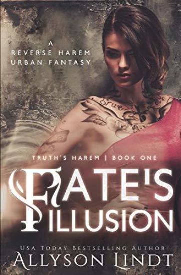 Fate's Illusion: A Reverse Harem Urban Fantasy