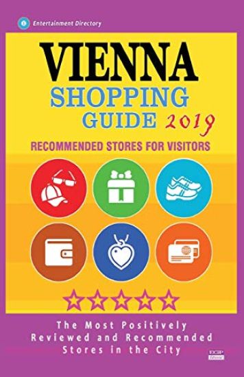 Vienna Shopping Guide 2019: Best Rated Stores in Vienna, Austria - Stores Recommended for Visitors, (Shopping Guide 2019)