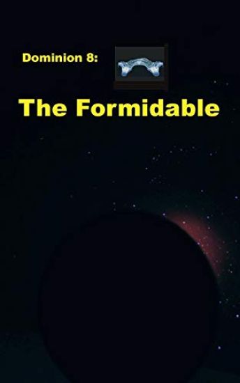 Dominion 8: The Formidable