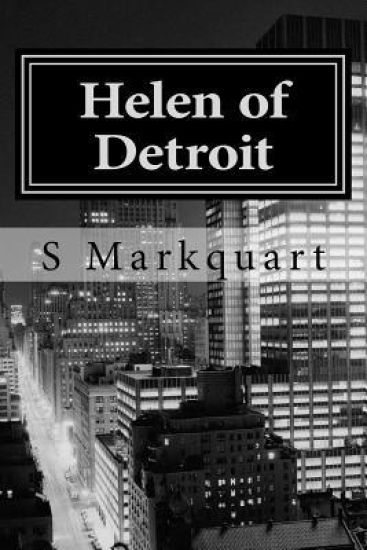 Helen of Detroit: The Trilogy of the Last Vampire