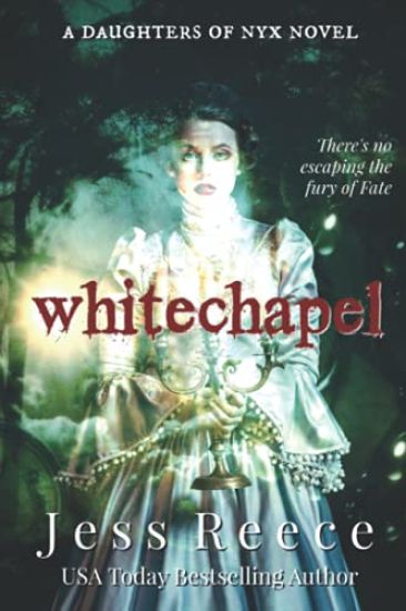 Whitechapel: A Daughters of Nyx Novel