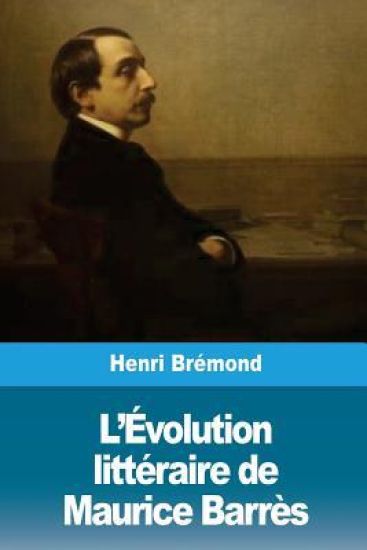 L'Évolution littéraire de Maurice Barrès