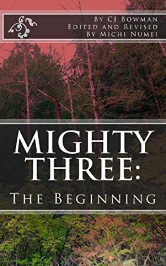Mighty Three: : The Beginning