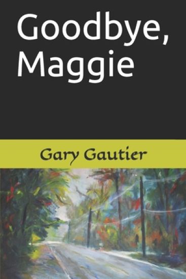 Goodbye, Maggie