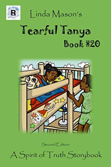 Tearful Tanya Second Edition: Book # 20