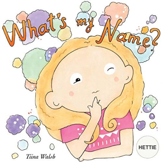 What's my name? HETTIE