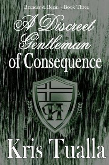 A Discreet Gentleman of Consequence