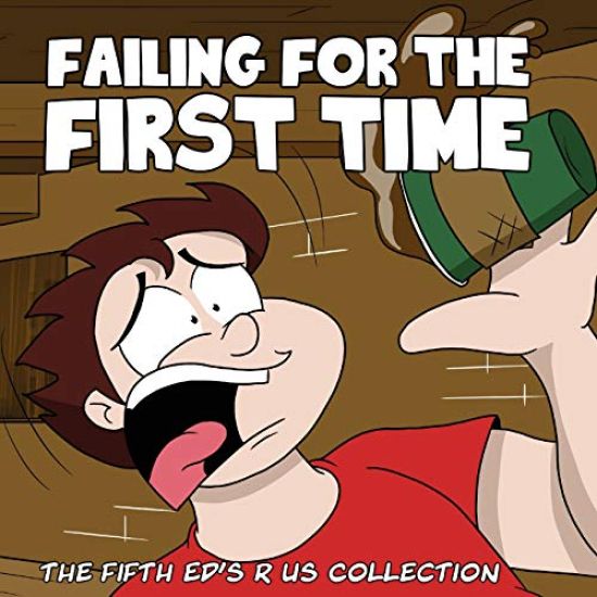 Failing for the First time: The fifth Ed's R Us Collection