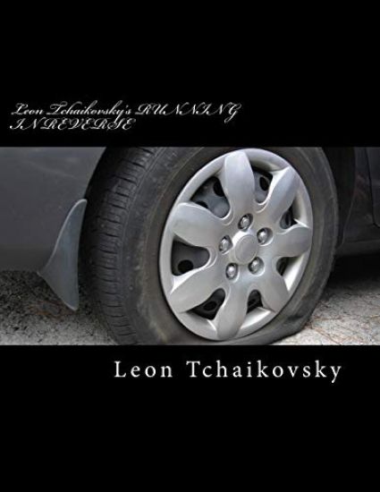 Leon Tchaikovsky's RUNNING IN REVERSE