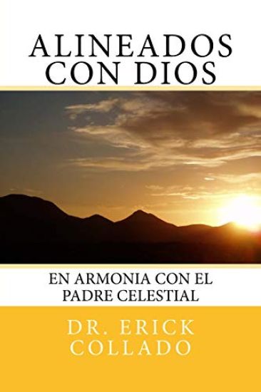 Alineados Con Dios: En Armonia Con El Padre Celestial