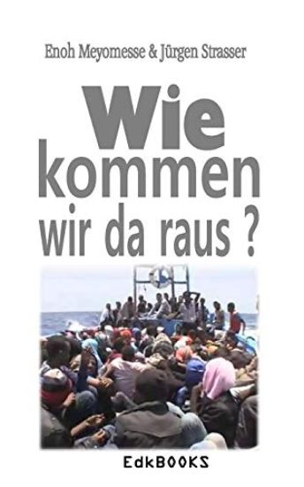 Wie kommen wir da raus ?
