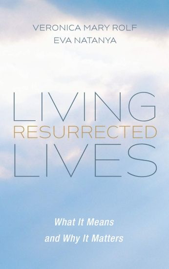 Living Resurrected Lives