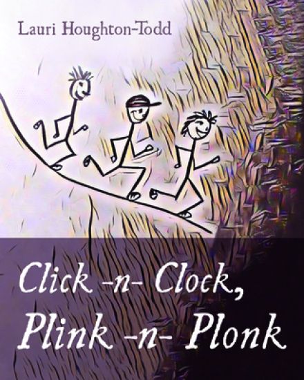 Click -n- Clock, Plink -n- Plonk