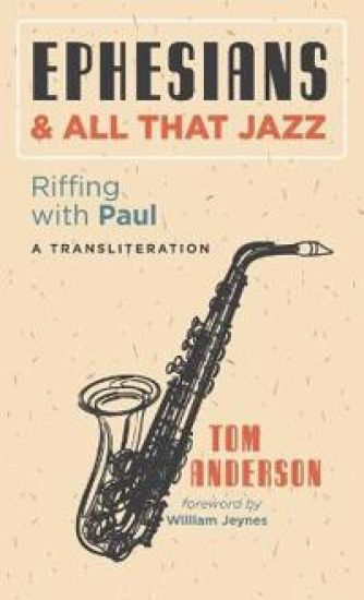 Ephesians and All That Jazz