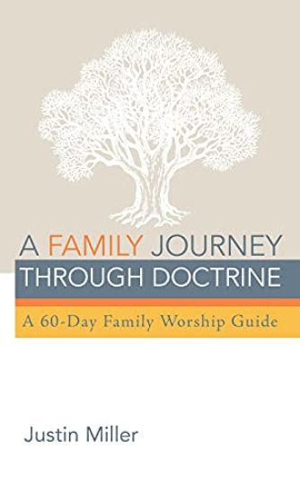 A Family Journey Through Doctrine