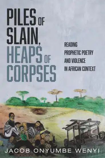 Piles of Slain, Heaps of Corpses