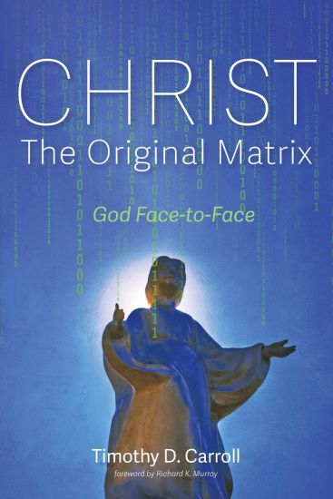 Christ--The Original Matrix