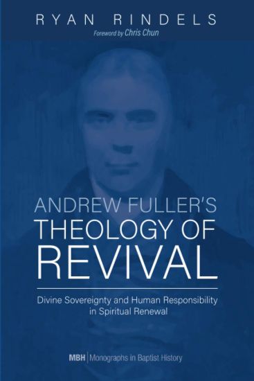 Andrew Fuller's Theology of Revival
