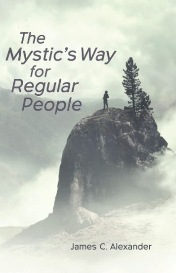 The Mystic's Way for Regular People