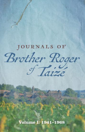Journals of Brother Roger of Taize