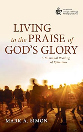 Living to the Praise of God's Glory