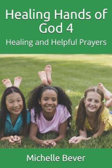 Healing Hands of God 4