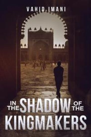 In the Shadow of the Kingmakers