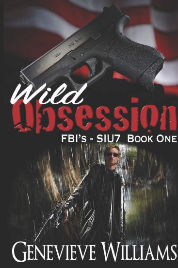 Wild Obsession: Fbi's Siu7 Series Book 1