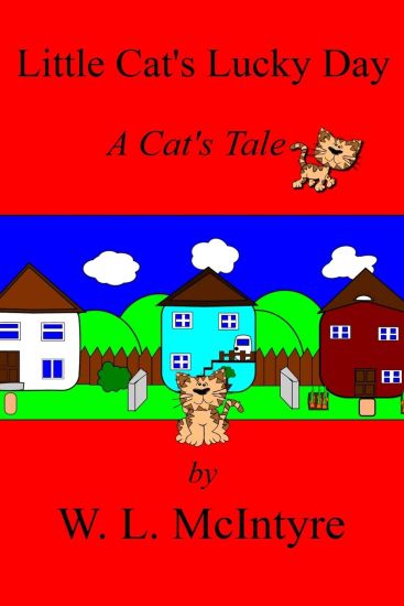Little Cat's Lucky Day: A Cat's Tale