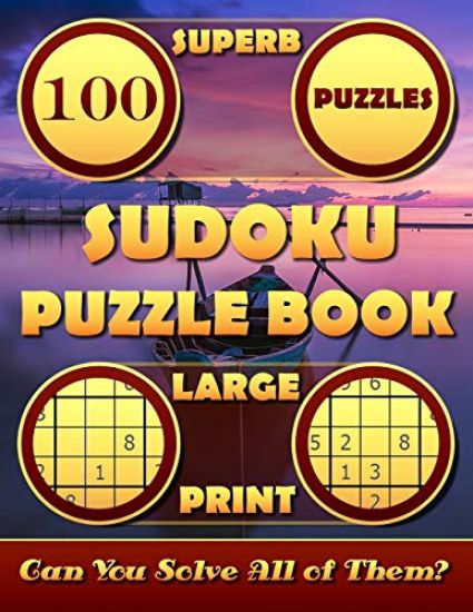 Superb Sudoku Puzzle Books Large Print. (100 Puzzles): Sudoku Large Print Puzzle Books for Adults & Seniors 8.5"x 11". Can You Solve All the Sudoku Pu