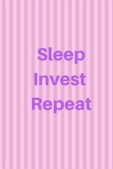Sleep Invest Repeat