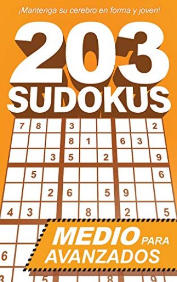 203 Sudokus: Un libro de SUDOKU INTERMEDIOS con soluciones