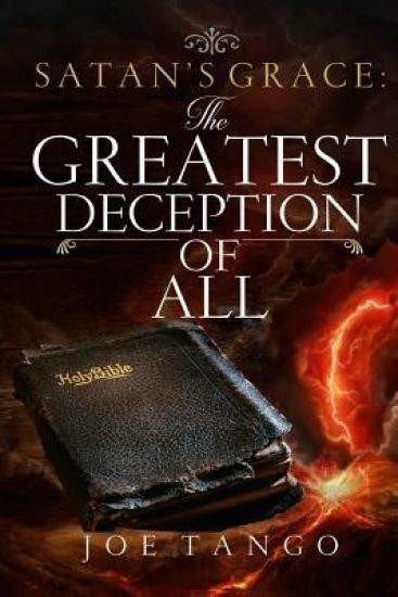 Satan's Grace The Greatest Deception of All