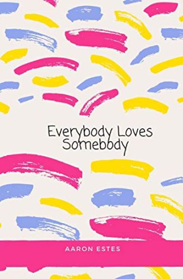 Everybody Loves Somebody