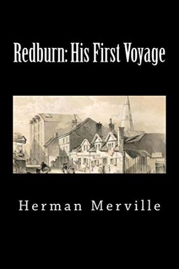 Redburn: His First Voyage (Timeless Classics)
